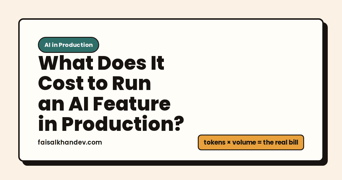 Cost breakdown of running an AI feature in production: tokens, RAG storage, and self-hosting