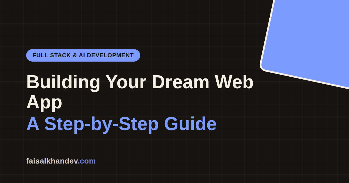 step by step guide to building a modern full stack web app