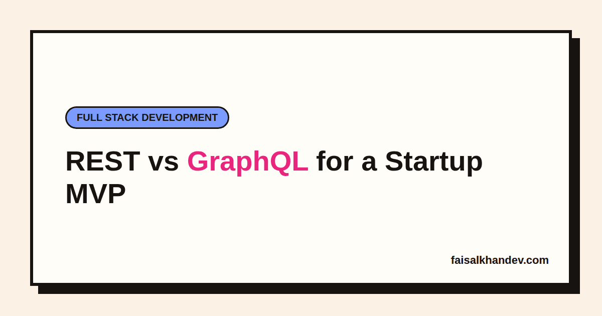 REST vs GraphQL for a startup MVP